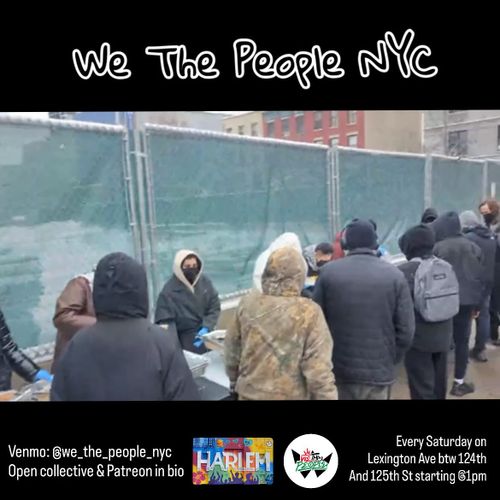 We The People Harlem Food Serve – WEEKLY Saturdays